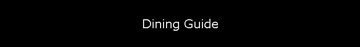 Dining Guide